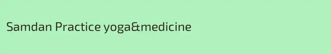 Samdan Practice yoga&medicine